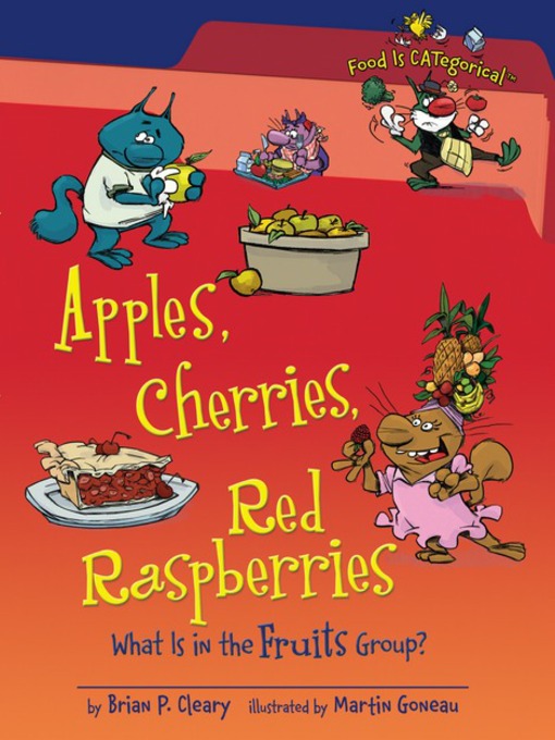 Title details for Apples, Cherries, Red Raspberries by Brian P. Cleary - Available
